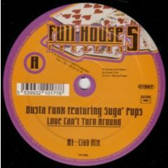 Busta Funk Feat Suga Pops - Busta Funk Feat Suga Pops - Love Can't Turn Around - Full House