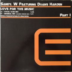 Sandy W Feat. Duane Harden - Sandy W Feat. Duane Harden - Love For The Music (Disc 1) - Excess