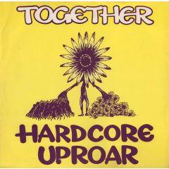 Together - Together - Hardcore Uproar - Ffrr