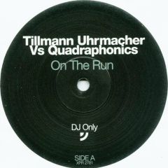Tillmann Uhrmacher Vs Quadraphonics - Tillmann Uhrmacher Vs Quadraphonics - On The Run - Direction 