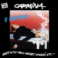 Carmina - Carmina - O Fortuna. (Dance With: Bach • Mozart • Vivaldi • Etc....) - Dino Music