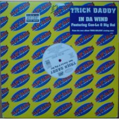 Trick Daddy Ft Cee-Lo & Big Boi - Trick Daddy Ft Cee-Lo & Big Boi - In Da Wind - Slip 'N' Slide