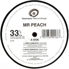 Mr Peach - Mr Peach - I Need Somebody - Olympic