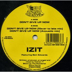 Izit Featuring Sam Edwards - Izit Featuring Sam Edwards - Don't Give Up Now - Tongue And Groove Records