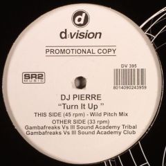 DJ Pierre - DJ Pierre - Turn It Up - D Vision