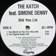 The Katch Featuring Simone Denny - The Katch Featuring Simone Denny - Did You Lie - Quality Music