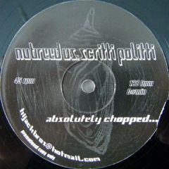 Nubreed Vs Scritti Politti - Nubreed Vs Scritti Politti - Absolutely Chopped - White