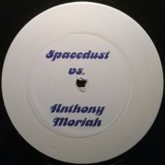 Spacedust Vs. Anthony Moriah - Spacedust Vs. Anthony Moriah - The Reality - White