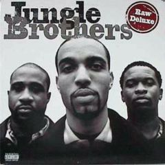 Jungle Brothers - Jungle Brothers - Raw Deluxe - Gee Street