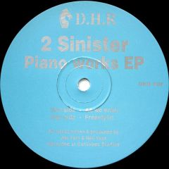 2 Sinister - 2 Sinister - Piano Works EP - Dark Horse