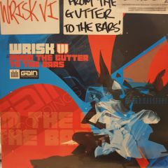 Wrisk - Wrisk - From The Gutter To The Bars EP - Gain