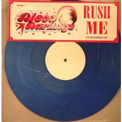 Disco Darlings - Disco Darlings - Rush Me - Not On Label