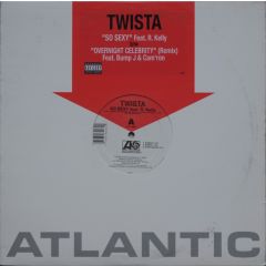 Twista Feat. R Kelly - Twista Feat. R Kelly - So Sexy / Overnight Celebrity (Remix) - Atlantic