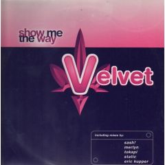 Velvet - Velvet - Show Me The Way - Ultraphonic