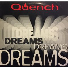 Quench - Dreams - Dance Street