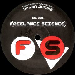Freelance Science - Freelance Science - Can U Feel The Funk/Urban Jungle - Fs 001