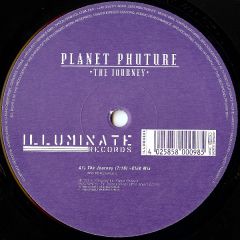 Planet Phuture - Planet Phuture - The Journey - Illuminate