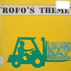 Rofo - Rofo - Rofo's Theme - Loading Bay Records