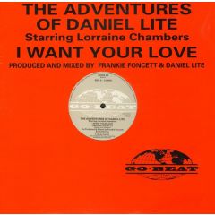 The Adventures Of Daniel Lite - The Adventures Of Daniel Lite - I Want Your Love - Go Beat