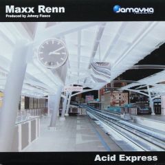 Maxx Renn - Maxx Renn - Acid Express - Jamayka