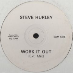 Steve Hurley - Steve Hurley - Work It Out (Ext. Mix) - Atlantic