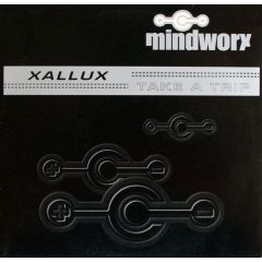 Xallux - Take A Trip - Mindworx