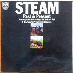 Kenneth Granville Attwood - Kenneth Granville Attwood - Steam Past & Present (Stereophonic Recordings On British Rail & England's Preserved Railways) - Marble Arch