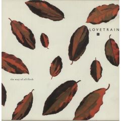 Lovetrain - Lovetrain - The Way Of All Flesh - Siren