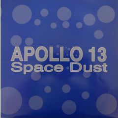 Apollo 13 - Apollo 13 - Space Dust / Wobble - Back 2 Basics