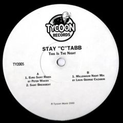 Stay "C" Tabb - Stay "C" Tabb - This Is The Night - 	Tycoon Records