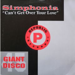 Simphonia - Simphonia - Can't Get Over Your Love - Republic