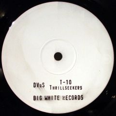 Dvus - Dvus - T-10 / Thrillseekers - Big White