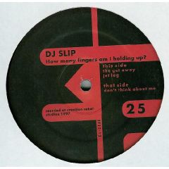 DJ Slip - DJ Slip - How Many Fingers Am I Holding Up? - Electric Music Foundation
