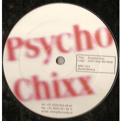 Psycho Chixx - Psycho Chixx - PsychoChixx / Don't Stop The Rock - Mr Cheng's Quality Tunes