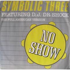 Symbolic Three - Symbolic Three - No Show - PRT