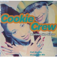 The Cookie Crew - The Cookie Crew - Brother Like Sister - FFRR