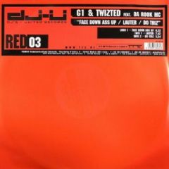 G1 & Twizted Feat. Da Rook MC - G1 & Twizted Feat. Da Rook MC - Face Down Ass Up / Lauter / Do Thiz - DJ's United Red Records