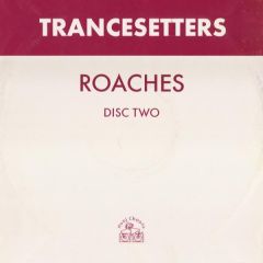 Trancesetters - Trancesetters - Roaches (Disc 2) - Hooj Choons