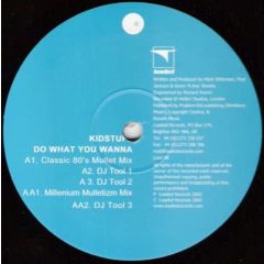 Kidstuff - Kidstuff - Do What You Wanna - Loaded Records