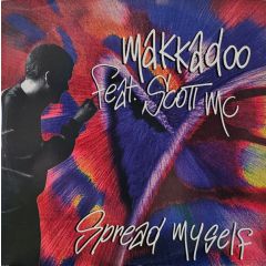 Makkadoo Feat Scott MC - Makkadoo Feat Scott MC - Spread Myself - Stomp!