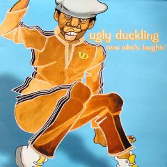 Ugly Duckling - Ugly Duckling - Now Who's Laughin' - Bad Magic
