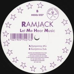 Ramjack - Ramjack - Let Me Hear Music - Hooj Choons
