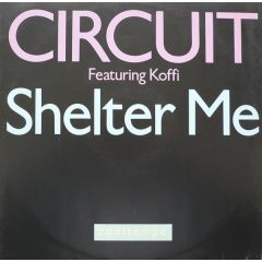 Circuit - Circuit - Shelter Me - Cooltempo