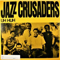 The Jazz Crusaders - The Jazz Crusaders - Uh Huh - Applause Records