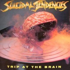 Suicidal Tendencies - Suicidal Tendencies - Trip At The Brain - Virgin