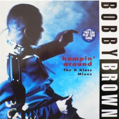 Bobby Brown - Bobby Brown - Humpin Around (K Klass Mixes) - MCA