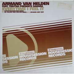 Armand Van Helden Feat. Tekitha Presents Sahara - Armand Van Helden Feat. Tekitha Presents Sahara - Everytime I Feel It - Housesession Records