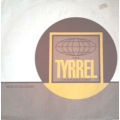 Tyrell Corperation - Tyrell Corperation - Six O'Clock (In The Morning) - Cooltempo