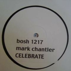 Mark Chantler - Mark Chantler - Celebrate - Bosh