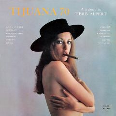 Tijuana 70 - Tijuana 70 - A Tribute To Herb Alpert - Deacon Records